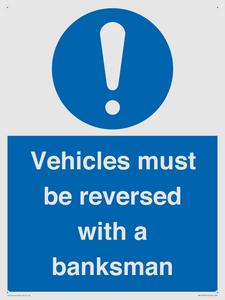 Vehicles must be reversed with a banksman
